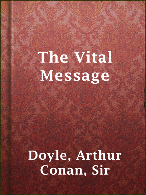 Title details for The Vital Message by Sir Arthur Conan Doyle - Available